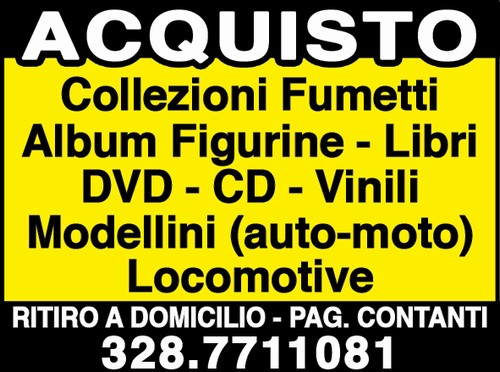 ACQUISTO COLLEZIONI fumetti, album figurine...